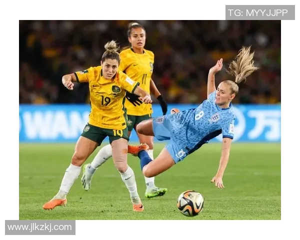 英格兰女足迎战澳大利亚力争晋级决赛展现巾帼风采